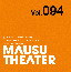 MAUSU THEATER Vol.094